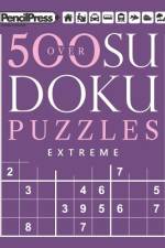 Over 500 Sudoku Puzzles Extreme af Sudoku Puzzle Books