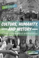 Culture, Humanity, and History