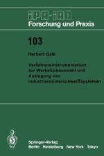 Verfahrensinstrumentarium zur Werkstückauswahl und Auslegung von Industrieroboterschweißsystemen af Herbert Gzik