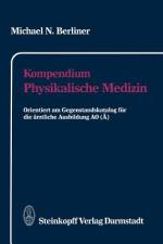 Kompendium Physikalische Medizin af Michael N. Berliner