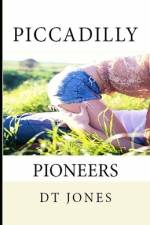 Piccadilly Pioneers af Dt Jones