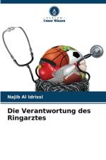Die Verantwortung des Ringarztes af Najib Al Idrissi