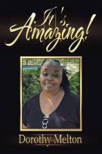 It's Amazing! af Dorothy Melton
