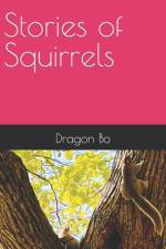 Stories of Squirrels af Dragon Bo