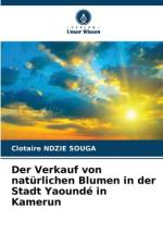 Der Verkauf von natürlichen Blumen in der Stadt Yaoundé in Kamerun af Clotaire Ndzie Souga
