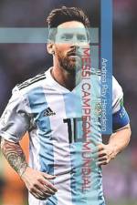 Messi Campeón Mundial af Andrea Ray Heredero