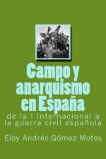 Campo y anarquismo en España af Eloy Andrés Gómez Motos