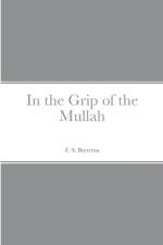 In the Grip of the Mullah af F. S. Brereton
