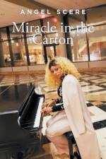 Miracle in the Carton af Angel Scere