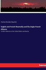 English and French Neutrality and the Anglo-French Alliance