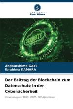 Der Beitrag der Blockchain zum Datenschutz in der Cybersicherheit af Abdourahime Gaye