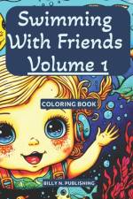 Swimming With Friends Volume 1 af Billy N