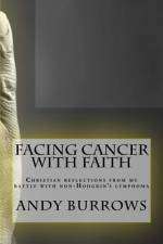 Facing Cancer with Faith af Andy Burrows