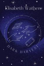 Dark Harvest af Elisabeth E Wathen