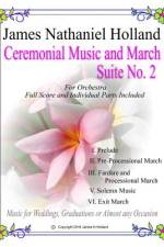 Ceremonial Music and March Suite No. 2 af James Nathaniel Holland