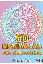 50 Mandalas For Relaxation af Benmore Book