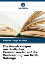 Die Auswirkungen ausländischer Fernsehsender auf die Bevölkerung von Groß-Katanga af Etienne Ilunga Kandola