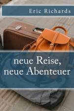 neue Reise, neue Abenteuer af Eric Richards