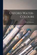 Oxford Water-colours af John Fulleylove