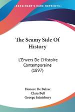 The Seamy Side Of History af Honore de Balzac