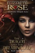 The Dragon and the DreamWalker af Elizabeth Rose
