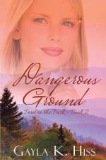 Dangerous Ground af Gayla K Hiss