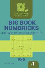Creator of puzzles - Big Book Numbricks 480 Easy to Extreme Puzzles (Volume 1) af Veronika Localy