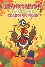 Thanksgiving Mazes and Coloring Book af Lindsey Smith