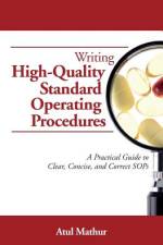 Writing High-Quality Standard Operating Procedures af Atul Mathur