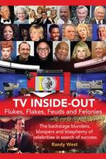 TV Inside-Out - Flukes, Flakes, Feuds and Felonies - The backstage blunders, bloopers and blasphemy of celebrities in search of success (hardback) af Randy West
