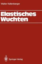 Elastisches Wuchten af Walter Kellenberger