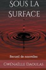 Sous la Surface af Gwénaëlle Daoulas