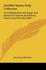 Franklin Square Song Collection af John Piersol McCaskey