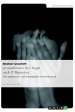 Grundformen der Angst nach F. Riemann af Michael Gruenert