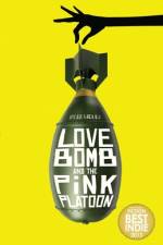 Love Bomb and the Pink Platoon af Ryan Gielen