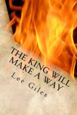 The King Will Make a Way af Lee Giles
