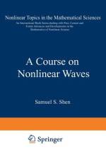 A Course on Nonlinear Waves af S. S. Shen