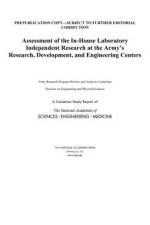 Assessment of the In-House Laboratory Independent Research at the Army's Research, Development, and Engineering Centers af National Academies Of Sciences Engineeri