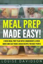 Meal Prep Made Easy! af Louise Davidson