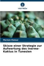 Skizze einer Strategie zur Aufwertung des Inerme-Kaktus in Tunesien af Meriem Elaloui