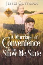 A Marriage of Convenience in the Show Me State af Jessie Gussman