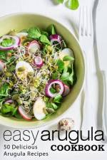 Easy Arugula Cookbook af Booksumo Press