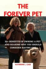 The Forever Pet af Katherine L Case