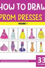 How to Draw Prom Dresses for Kids - Volume 1 af Sonia Rai