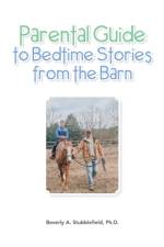 Parental Guide to Bedtime Stories from the Barn af Beverly A. Stubblefield Ph. D.