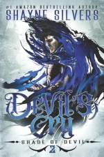 Devil's Cry: Shade of Devil Book 2 af Shayne Silvers