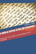 A Biblical Survey of the Old Testament af Charles Craig Lantz