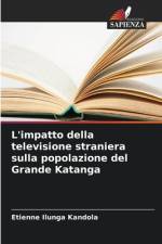 L'impatto della televisione straniera sulla popolazione del Grande Katanga af Etienne Ilunga Kandola