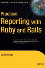 Practical Reporting with Ruby and Rails af David Berube