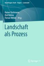 Landschaft als Prozess af Rainer Duttmann